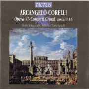 Modo Antiquo, Federico Maria Sardelli - Corelli: Opera VI Concerti Grossi: Concerti 1-12 (1999)