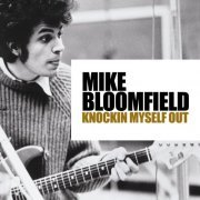 Mike Bloomfield - Knockin' Myself Out (Live) (2022)