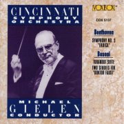 Cincinnati Symphony Orchestra, May Festival Chorus, Michael Gielen - Beethoven: Symphony No. 3 "Eroica" - Busoni: Turandot Suite & 2 Studien zu Doktor Faust (1995)