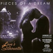 Pieces Of A Dream - Love's Silhouette (2002) [SACD]