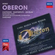 Jonas Kaufmann, Hillevi Martinpelto, Steve Davislim, John Eliot Gardiner - Weber: Oberon (2005)