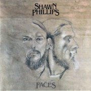 Shawn Phillips - Faces (Reissue) (1972/2014) CD Rip