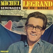 Michel Legrand - Sérénades du XXè siècle (1965/2022) Hi Res