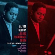Oliver Nelson - The Blues and the Abstract Truth: The Stereo & Mono Versions (Plus Bonus Tracks) (2020)