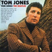 Tom Jones - Tom Sings The Beatles (2007) CD-Rip