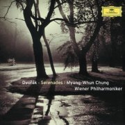 Wiener Philharmoniker & Myung Whun Chung - Dvorák: Serenades for Strings and Winds (2003)