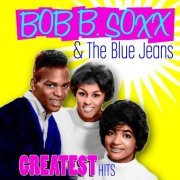 Bob B. Soxx & The Blue Jeans - Greatest Hits (2010)