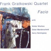 Frank Gratkowski Quartet - Facio (2004)