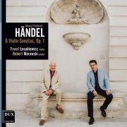 Paweł Łosakiewicz, Robert Morawski -  Georg Frideric Händel: Sonatas for Violin and Piano, Op. 1 (2023)