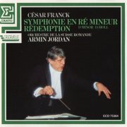 Orchestre de la Suisse Romande, Armin Jordan - Cesar Franck: Symphonie en re mineur (1988)