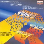 Petersen Quartet - Berg, Janacek, Dutilleux (1994)