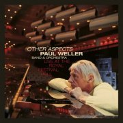 Paul Weller - Other Aspects (Live at the Royal Festival Hall) (2019) [Hi-Res]