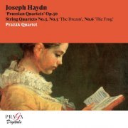 Prazak Quartet - Joseph Haydn: Prussian Quartets, Op. 50 No. 3, No. 5 & No. 6 (2009) [Hi-Res]