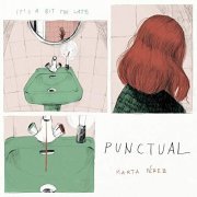 Marta Perez - Punctual (It'S a Bit Too Late) (2017)
