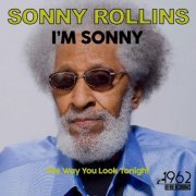 Sonny Rollins - I'm Sonny (The Way You Look Tonight) (2021)