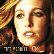 Tift Merritt - Tambourine (2004) flac