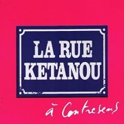 La rue Ketanou - À Contresens (2009)