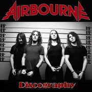 Airbourne - Discography (2004-2019) CD-Rip