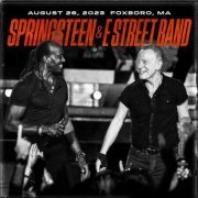 Bruce Springsteen & The E Street Band - 2023-08-26 Gillette Stadium, Foxborough, MA (2023)