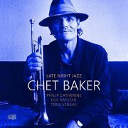 Chet Baker - Late Night Jazz (Deluxe Edition) (2022)