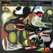 Rich Rosenthal, Phil Serios, Tom Cabrera - Connoisseurs of Chaos II (2019) [Hi-Res]