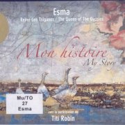 Esma Redzepova - Mon Histoire / My Story (2007)