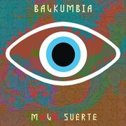 Balkumbia - Mala Suerte (2022) [Hi-Res]