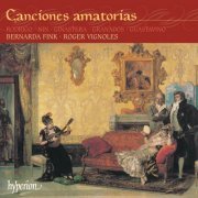 Bernarda Fink, Roger Vignoles - Canciones amatorias: Granados, Rodrigo, Ginastera etc. (2002)