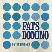 Fats Domino - Live at Tipitina's (2023) Hi Res