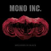 Mono Inc. - Melodies In Black (2020) [CD-Rip]