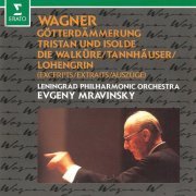 Evgueni Mravinski - Wagner: Excerpts from Götterdämmerung, Tristan und Isolde, Die Walküre, Tannhäuser & Lohengrin (Live at Leningrad) (1992/2021)