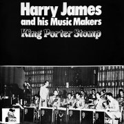 Harry James & His Music Makers - King Porter Stomp (2023) Hi Res