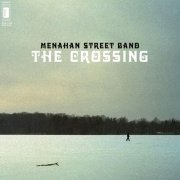 Menahan Street Band - The Crossing (2012/2019)
