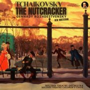 Gennady Rozhdestvensky - Tchaikovsky: The Nutcracker by Gennady Rozhdestvensky (2023) Hi-Res