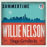 Willie Nelson - Summertime: Willie Nelson Sings Gershwin (2016) [Hi-Res]