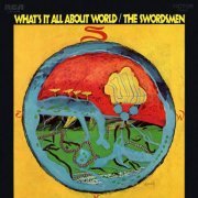 The Swordsmen - What's It All About World (1971) [Hi-Res]