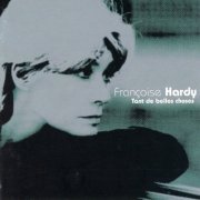 Françoise Hardy - Tant De Belles Choses (2004)