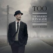 Thorbjorn Risager - Too Many Roads (2014)