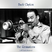 Buck Clayton - The Remasters (All Tracks Remastered) (2020)