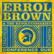 Errol Brown & The Revolutionaries - Conference Dub (2022)