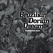 Manfredo Fest - Brazilian Dorian Dream (2020)