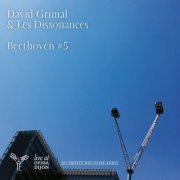 Les Dissonances and David Grimal - Beethoven: Symphony No. 5 in C Minor, Op. 67 (2011) [Hi-Res]