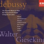 Walter Gieseking - Debussy: The Complete Works for Piano (1997)