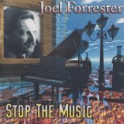 Joel Forrester - Stop the Music (1997)