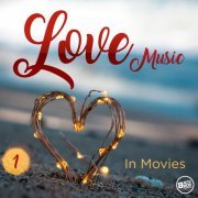 Various Artists - Love Music in Movies, Vol.1 (2019) flac