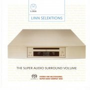 VA - Linn Selektions: The Super Audio Surround Volume (2004) [SACD]