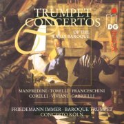 Friedemann Immer, Concerto Köln - Trumpet Concertos of the Early Baroque (1987)