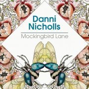 Danni Nicholls - Mockingbird Lane (2015)