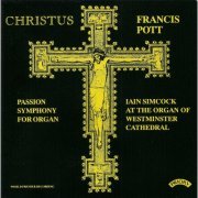 Iain Simcock - Christus (Passion Symphony for Organ) [Live] (2017)