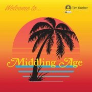 Tim Kasher - Middling Age (2022) [Hi-Res]